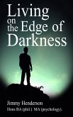 Living on the Edge of Darkness (eBook, ePUB)