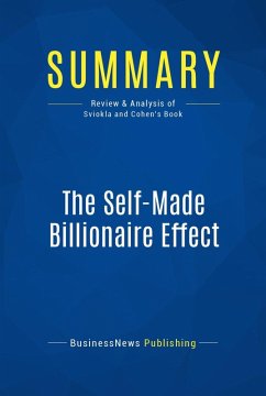 Summary: The Self-Made Billionaire Effect (eBook, ePUB) - Businessnews Publishing
