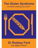 Gluten Syndrome: is wheat causing you harm? (eBook, ePUB)
