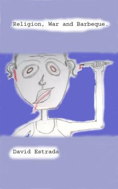 Religion, War and Barbeque (eBook, ePUB) - Estrada, David