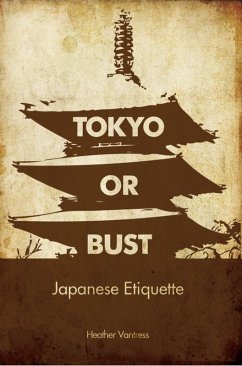 Tokyo Or Bust (eBook, ePUB) - Vantress, Heather