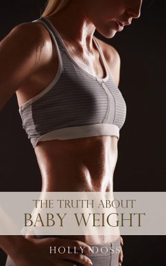 Cover Truth About Baby Weight (eBook, ePUB)