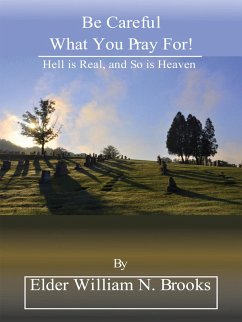 Cover Be Careful What You Pray For! (eBook, ePUB)