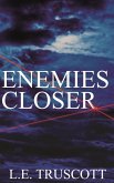 Enemies Closer (eBook, ePUB)