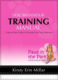 Dog Behaviour Training Manual (eBook, ePUB)
