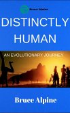 Distinctly Human, An Evolutionary Journey (eBook, ePUB)