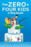 From Zero to Four Kids in Thirty Seconds (eBook, ePUB)