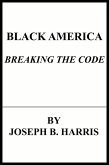 Black America:Breaking The Code (eBook, ePUB)