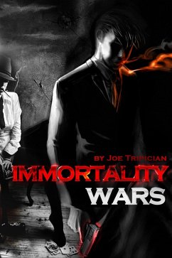 Immortality Wars (eBook, ePUB) - Tripician, Joe