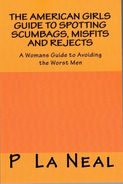 Cover American Girls Guide to Spotting Scumbags, Misfits and Rejects (eBook, ePUB)