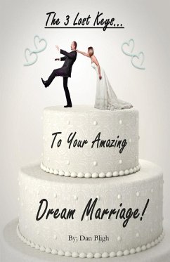 Cover 3 Lost Keys... To Your Amazing Dream Marriage! (eBook, ePUB)
