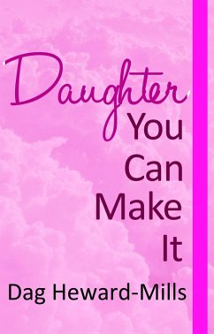 Daughter You Can Make It (eBook, ePUB) - Heward-Mills, Dag