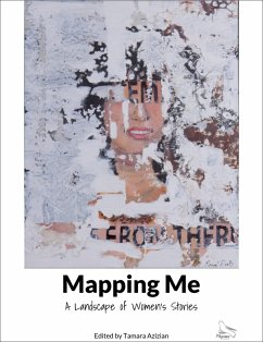 Mapping Me: A Landscape of Women's Stories (eBook, ePUB) - Mapping Me Productions Ltd