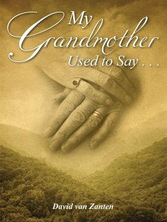 My Grandmother Used to Say (eBook, ePUB) - Zanten, David Van