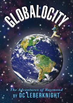 Cover Globalocity: The Adventures of Raymond (eBook, ePUB)