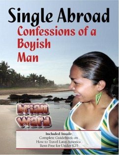 Cover Single Abroad: Confessions of a Boyish Man (eBook, ePUB)