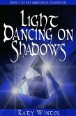 Light Dancing on Shadows (eBook, ePUB)