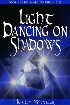 Light Dancing on Shadows (eBook, ePUB) - Winter, Katy