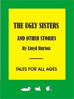 Ugly Sisters and other stories (eBook, ePUB) - Burton, Lloyd