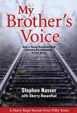 My Brother's Voice: How a Young Hungarian Boy Survived the Holocaust: A True Story (eBook, ePUB)