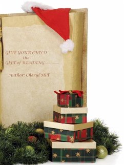 Cover Give Your Child the Gift of Reading! (eBook, ePUB)