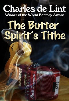 Butter Spirit's Tithe (eBook, ePUB) - Lint, Charles De
