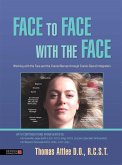 Face to Face with the Face (eBook, ePUB)