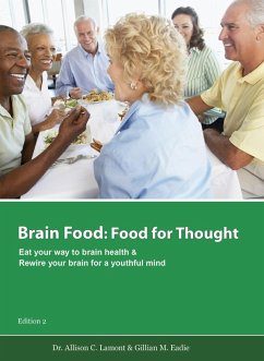 Cover Brain Food: Food for Thought. Eat Your Way to Brain Health. (eBook, ePUB)
