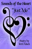 Sounds of the Heart &quote; Just Me &quote; (eBook, ePUB)