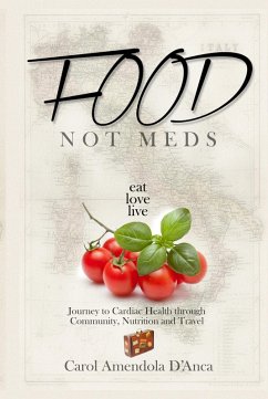 Food not Meds (eBook, ePUB) - D'anca, Carol Amendola