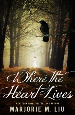 Where The Heart Lives (eBook, ePUB) - Liu, Marjorie
