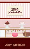 Edible Delectables (eBook, ePUB)