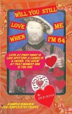 Will You Still Love Me When I'm 64? (eBook, ePUB)