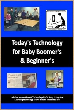 Cover Today's Technology for Baby Boomers & Beyond ! (eBook, ePUB)