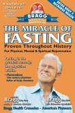 Miracle of Fasting: Proven Throughout History for Physical, Mental, & Spiritual Rejuvenation (eBook, ePUB)