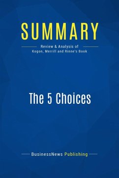 Summary: The 5 Choices (eBook, ePUB) - Businessnews Publishing