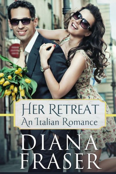 Her Retreat (An Italian Romance) (eBook, ePUB) Her Retreat (An Italian Romance) (eBook, ePUB)