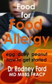 Food for Food Allergy (Egg   Dairy   Peanut): How to get started (eBook, ePUB)