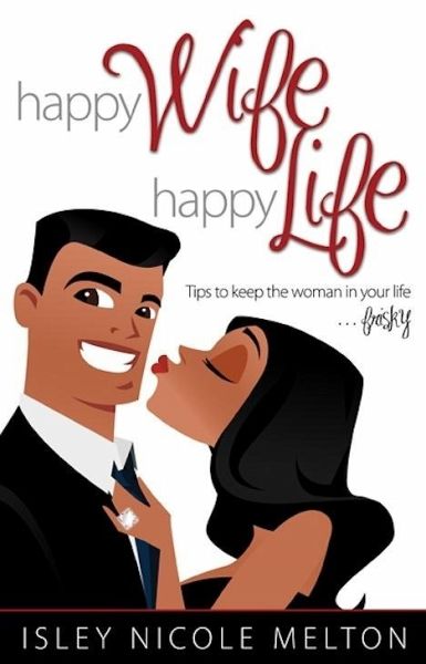 Happy Wife, Happy Life (eBook, ePUB)
