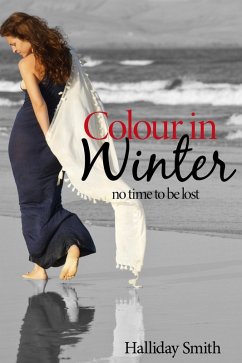 Cover Colour in Winter: No Time to be Lost (eBook, ePUB)