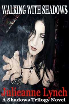 Walking with Shadows (eBook, ePUB) - Lynch, Julieanne