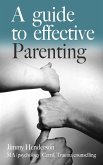 Guide To Effective Parenting (eBook, ePUB)