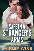Safe In A Stranger's Arms: A Katherine Bay Romance (eBook, ePUB)