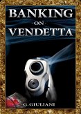 Banking on Vendetta (eBook, ePUB)