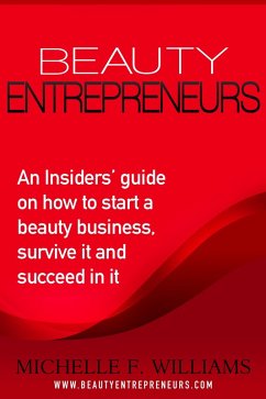 Beauty Entrepreneurs (eBook, ePUB) - Williams, Michelle