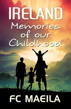 Ireland: Memories of our Childhood (eBook, ePUB) - Maeila, Fc