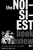 Noisiest Book Review in the Known World: The Best of the Review of Arts, Literature, Philosophy and the Humanities, Vol. I (eBook, ePUB)