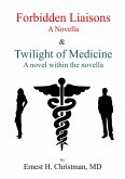 Forbidden Liaisons: Twilight of Medicine (eBook, ePUB)