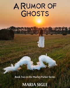 Marley Parker and A Rumor of Ghosts (eBook, ePUB) - Sigle, Maria