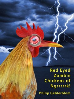 Cover Red Eyed Zombie Chickens of Ngrrrrk! (eBook, ePUB)